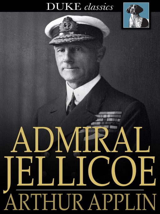 Title details for Admiral Jellicoe by Arthur Applin - Wait list
